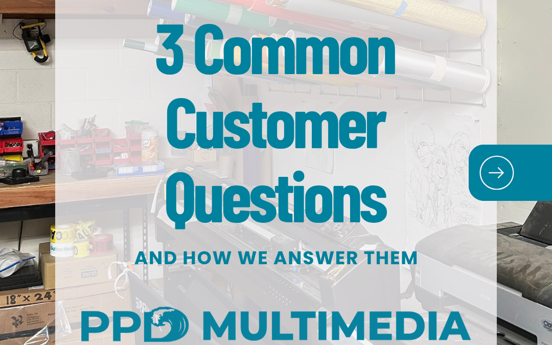 Three Common Customer Questions And How We Answer Them